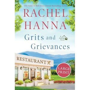 Grits and Grievances Large Print -- Rachel Hanna